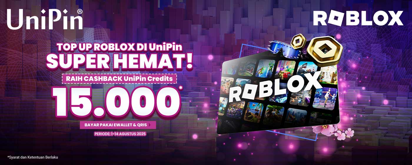 Top Up Roblox #PakeUniPin Cashback 15Ribu UniPin Credits!